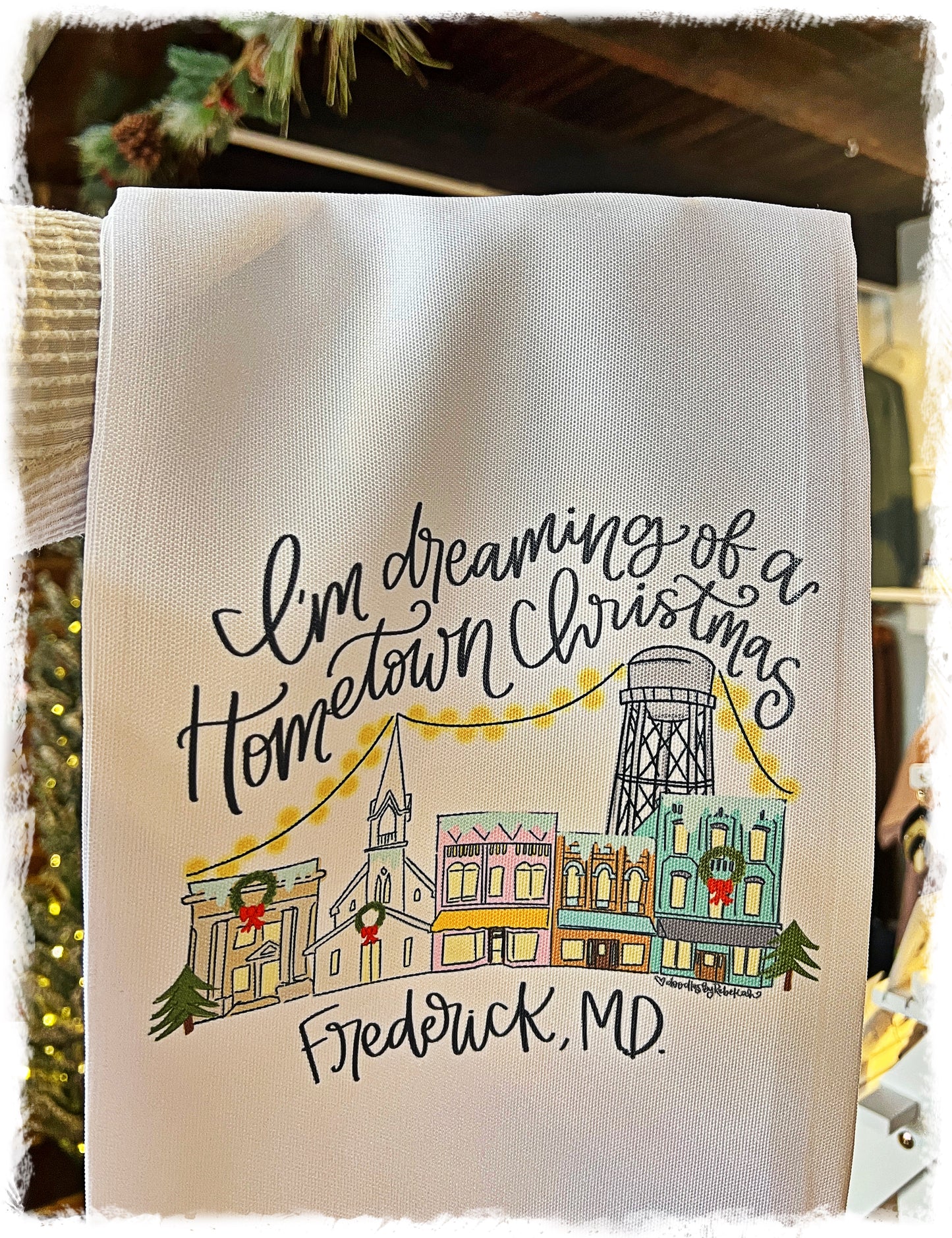 I'm Dreaming of a Hometown Christmas Frederick Town Tea Towel
