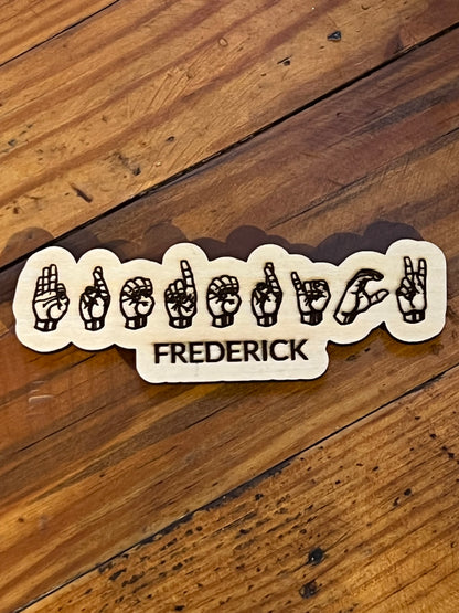 FREDERICK in ASL Magnet