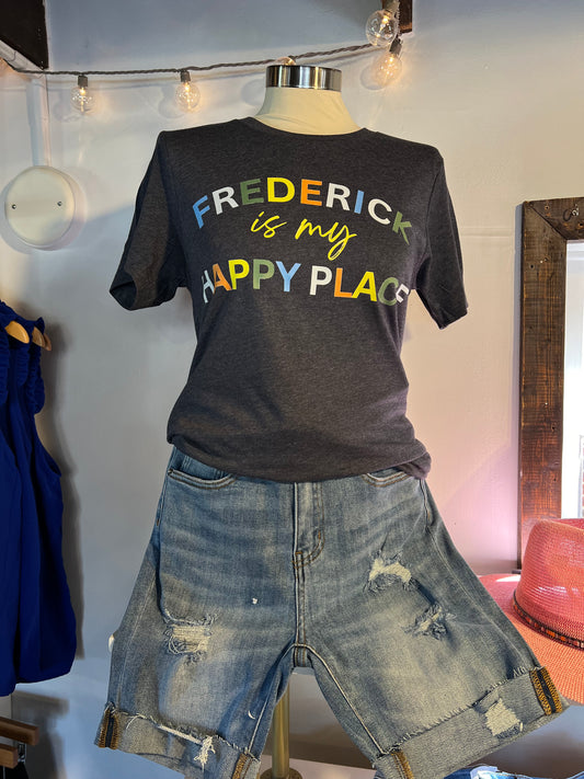 Frederick is My Happy Place Tee